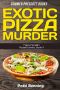 [Papa Pacelli's Pizzeria 09] • Exotic Pizza Murder